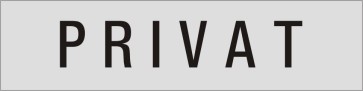 PRIVAT Aluminiumschild 10107-E
