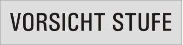 VORSICHT STUFE Aluminiumschild 10169-E