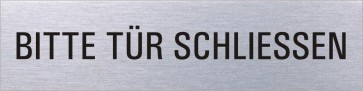 BITTE TÜR SCHLIESSEN Edelstahlschild 8312