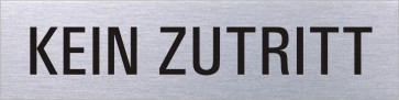 KEIN ZUTRITT Edelstahlschild 8388