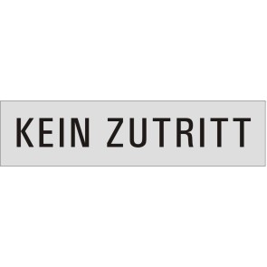 KEIN ZUTRITT Aluminiumschild 10116-E