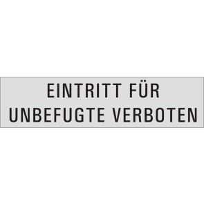 EINTRITT FÜR UNBEFUGTE VERBOTEN Aluminiumschild 27180-E