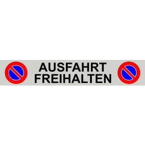 Budget Parkplatzschild AUSFAHRT FREIHALTEN